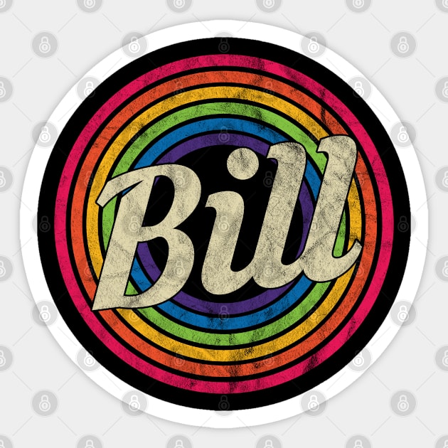 Bill - Retro Rainbow Faded-Style Sticker by MaydenArt